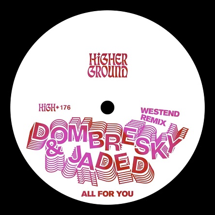 Dombresky & Jaded - All For You (Westend Remix)
