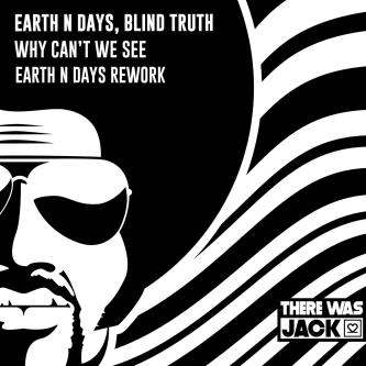 Blind Truth & Earth n Days - Why Can't We See (Earth n Days Extended Rework)