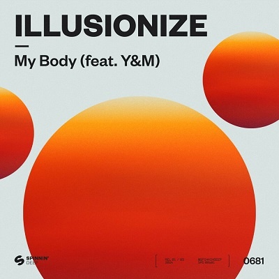 illusionize & Y&M - My Body (Extended Mix)