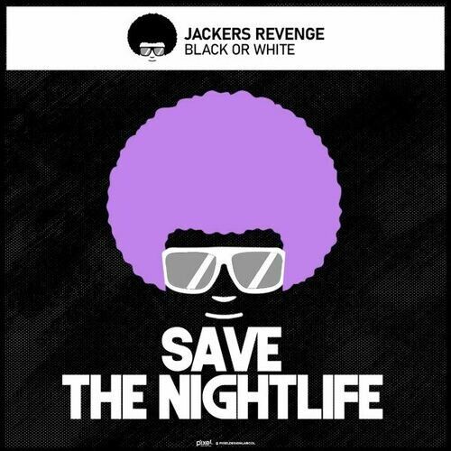 Jackers Revenge - Black or White (Original Mix)