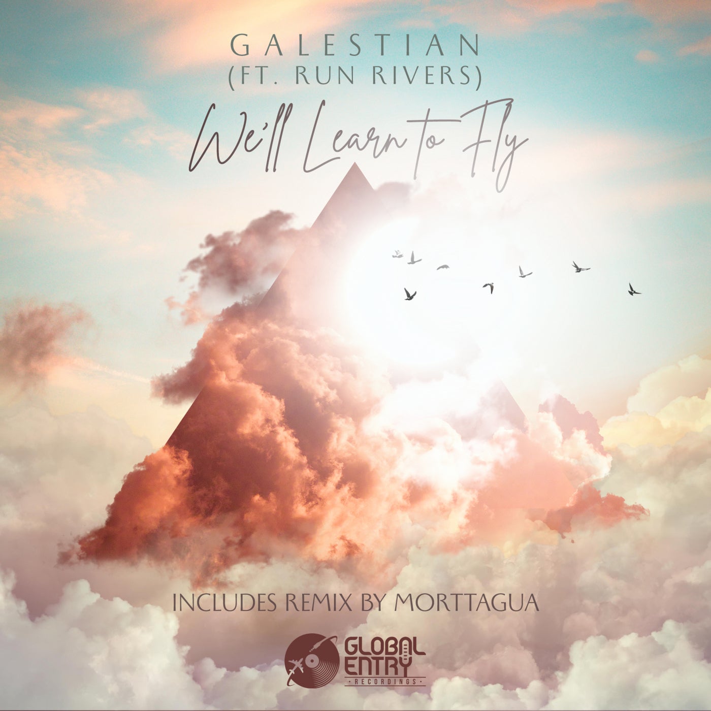 Galestian, Run Rivers - We'll Learn to Fly (Extended Mix)
