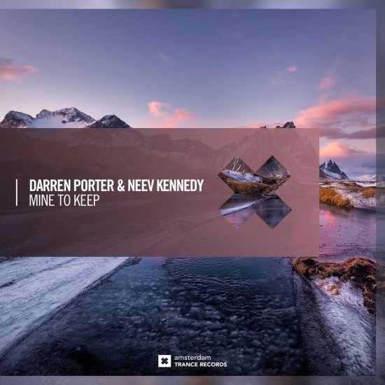 Darren Porter & Neev Kennedy - Mine To Keep (Extended Mix)