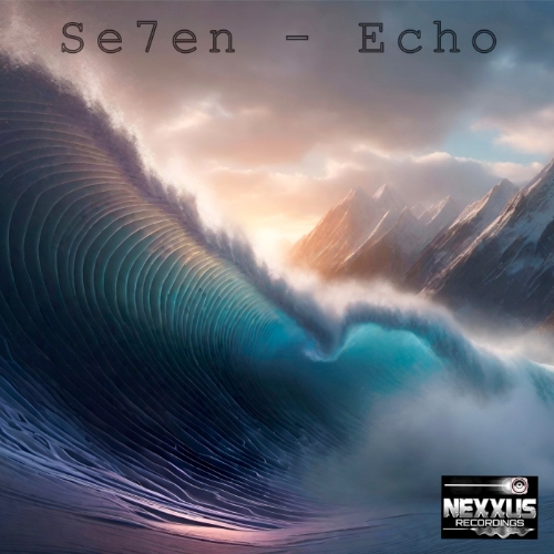 Se7en - Echo (Original Mix)