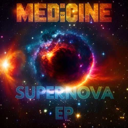 Medicine - Supernova (Original Mix)