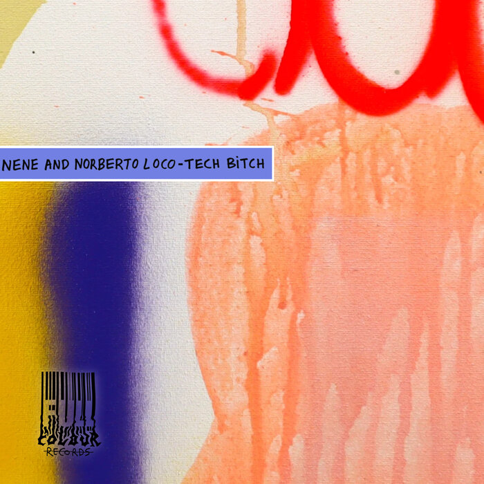 Nene, Norberto Loco - Tech Bitch (Extended Mix)