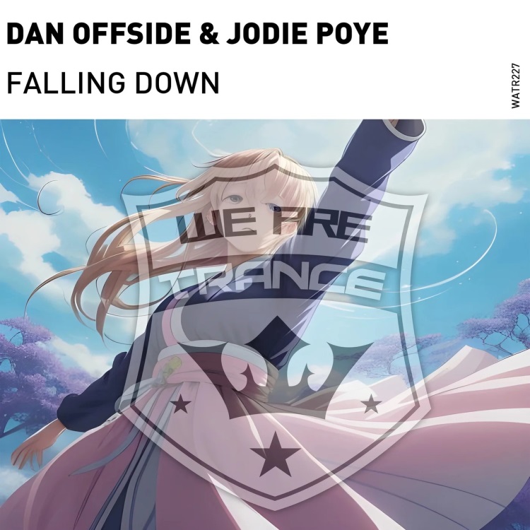 Dan Offside & Jodie Poye - Falling Down (Extended Mix)