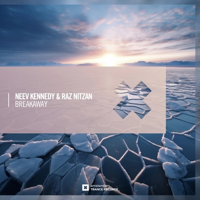 Neev Kennedy & Raz Nitzan - Breakaway (Extended Mix)
