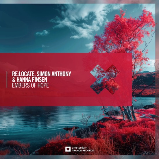 Re_Locate, Hanna Finsen & Simon Anthony - Embers of Hope (Extended Mix)