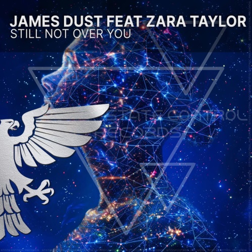 James Dust Feat. Zara Taylor - Still Not Over You (Extended Mix)