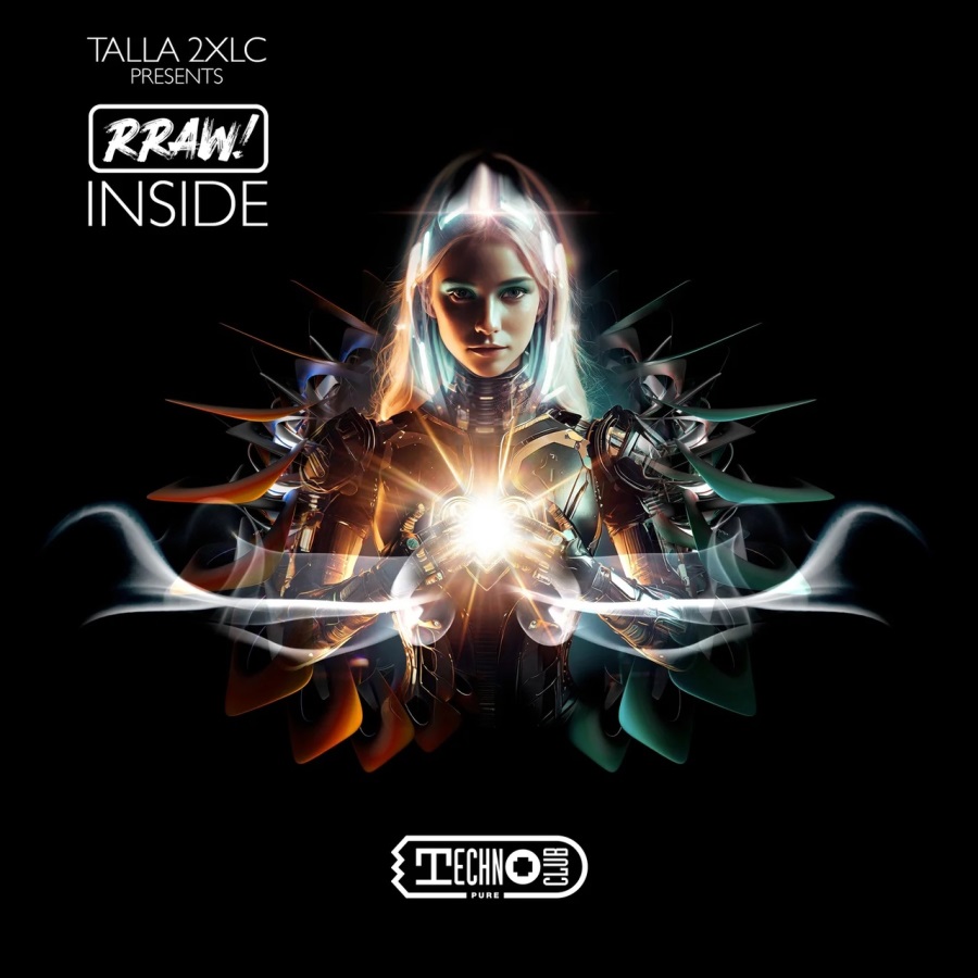 Talla 2Xlc Presents Rraw! - Inside (Extended Mix)