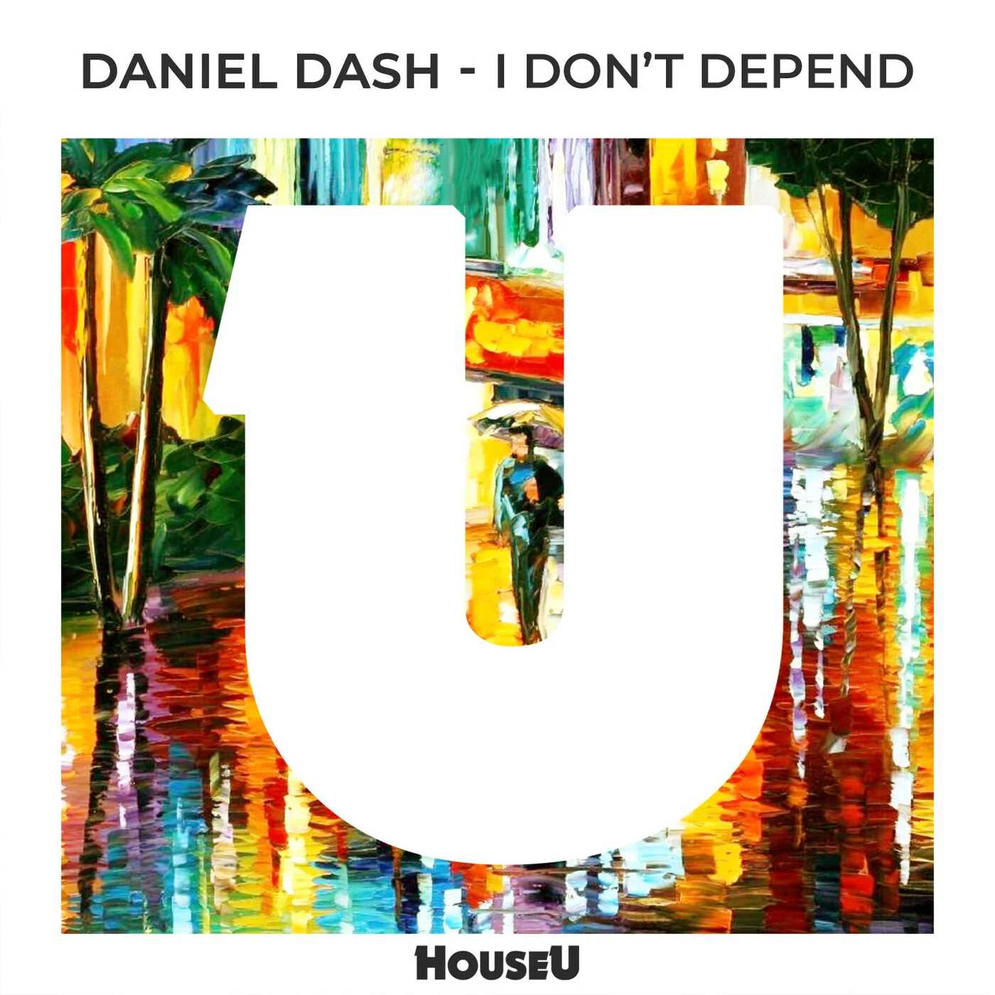 Daniel Dash - I Don't Depend (Extended Mix)