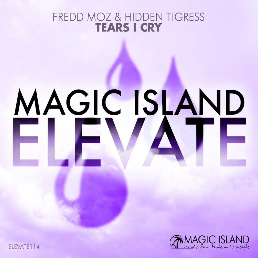 Fredd Moz & Hidden Tigress - Tears I Cry (Extended Mix)