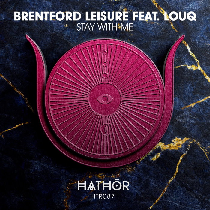 Brentford Leisure & LOUQ - Stay With Me (Extended Mix)