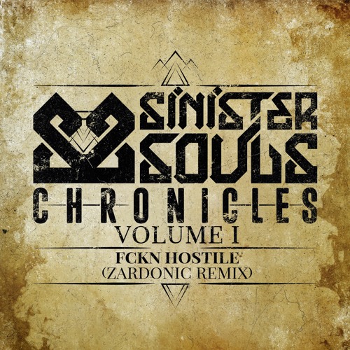 Sinister Souls - FCKN Hostile (Zardonic Remix)