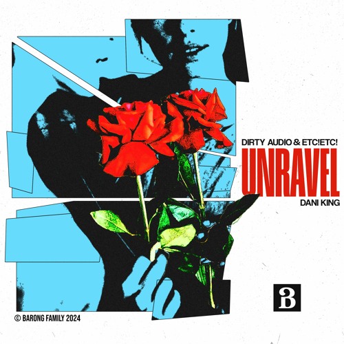 Dirty Audio & ETC!ETC! & Dani King - Unravel (Original Mix)