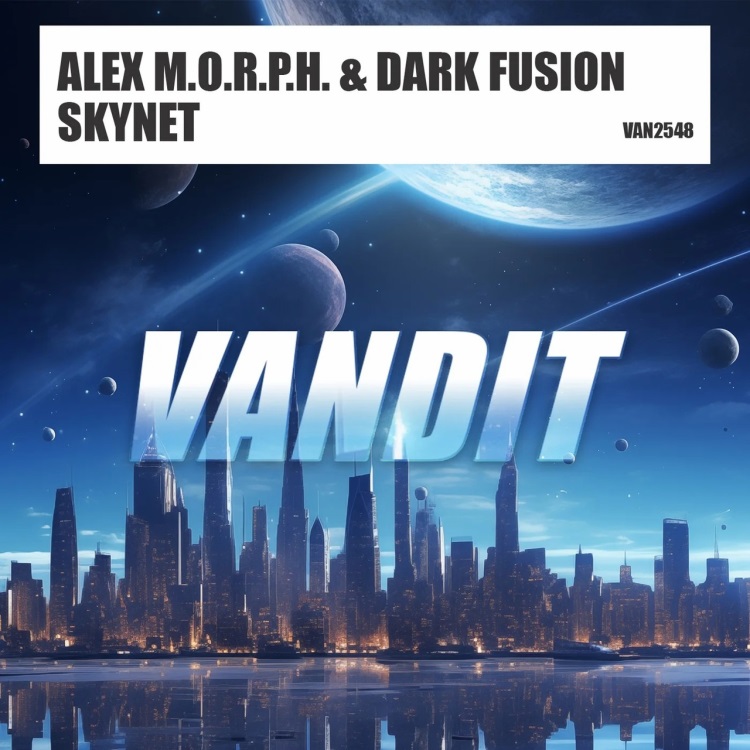 Alex M.o.r.p.h. & Dark Fusion - Skynet (Extended)