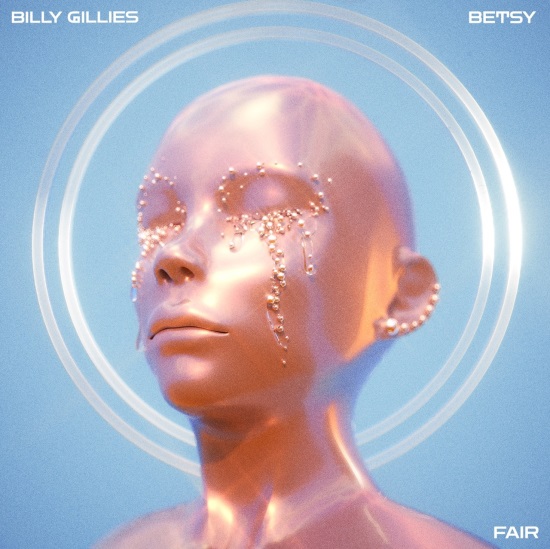 Billy Gillies & Betsy - Fair (Extended Mix)