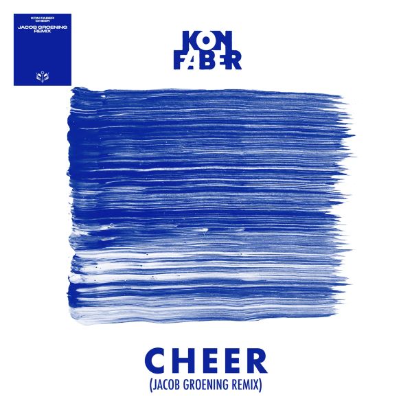 Kon Faber - Cheer (Jacob Groening Remix)