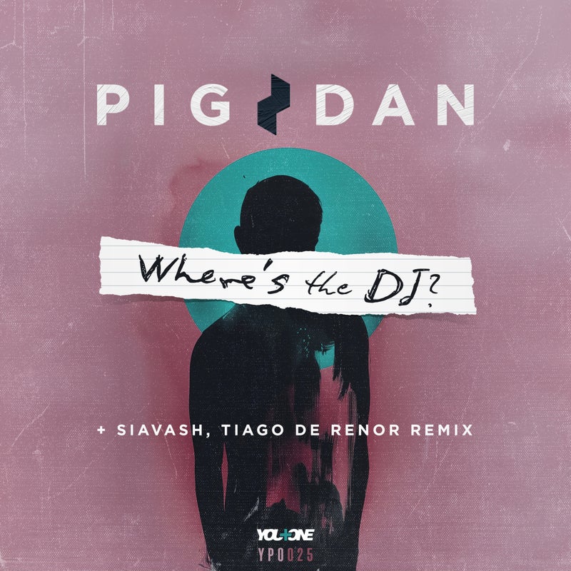 Pig&Dan - Where's The DJ (Original Mix)