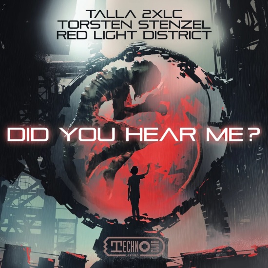 Talla 2Xlc & Torsten Stenzel & Red Light District - Did You Hear Me (Extended Mix)