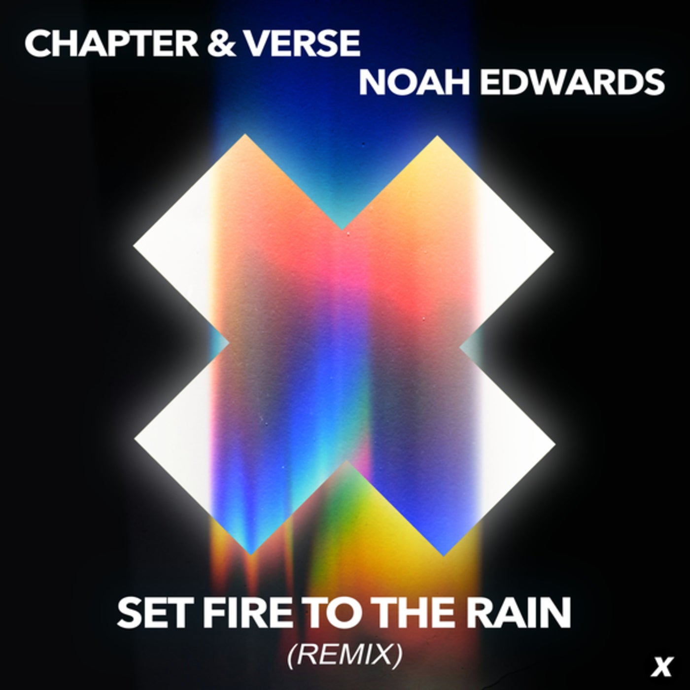Chapter & Verse, Noah Edwards - Set Fire To The Rain (Original Mix)