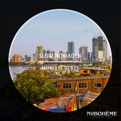 Slow Nomaden - Mumbai Beats (Original Mix)