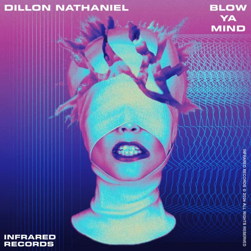 Dillon Nathaniel - Blow Ya Mind (Original Mix)