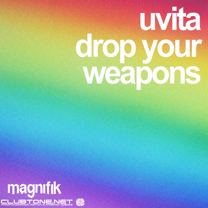 UVITA - Drop Your Weapons (Original Mix)