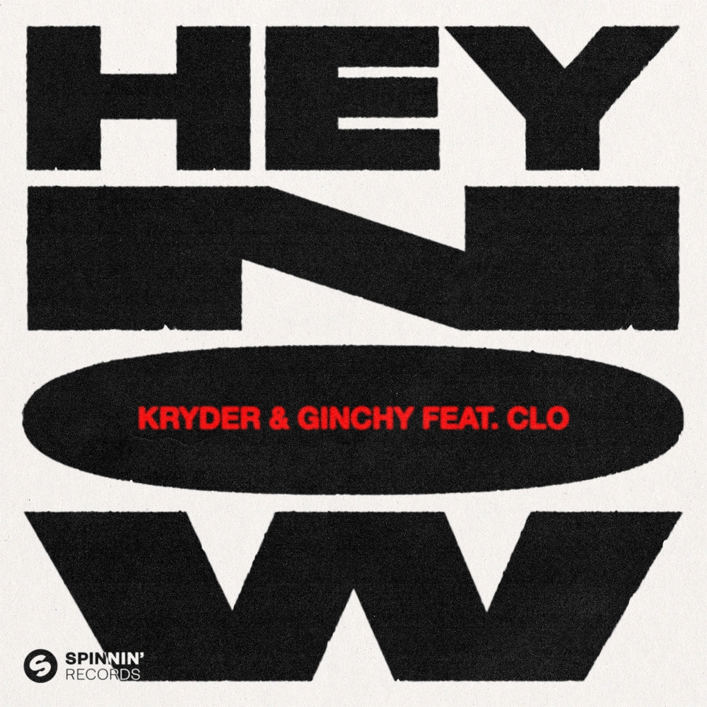 Kryder & Ginchy - Hey Now feat. CLO (Ginchy Extended VIP Edit)