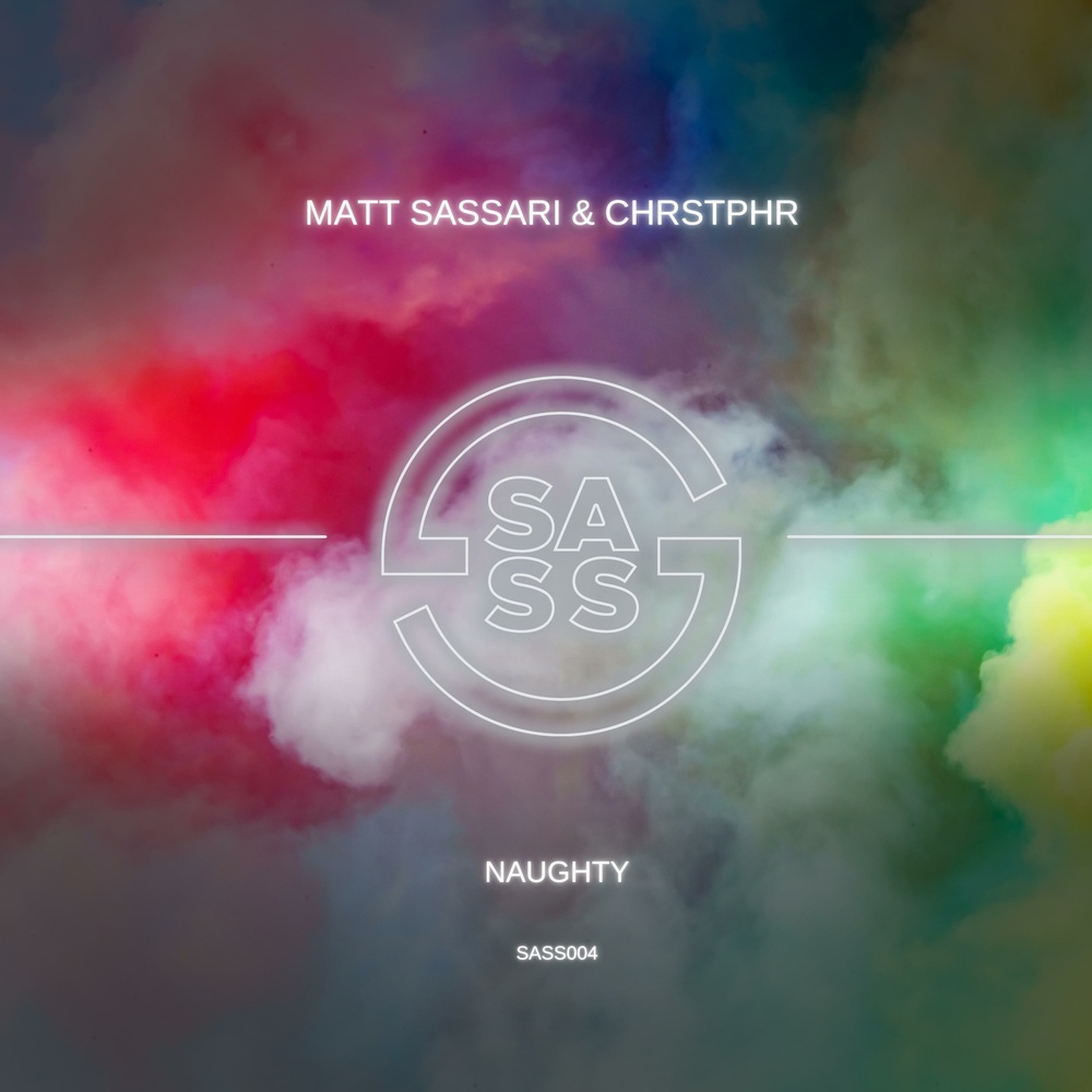 Matt Sassari, CHRSTPHR - Naughty (Extended Mix)