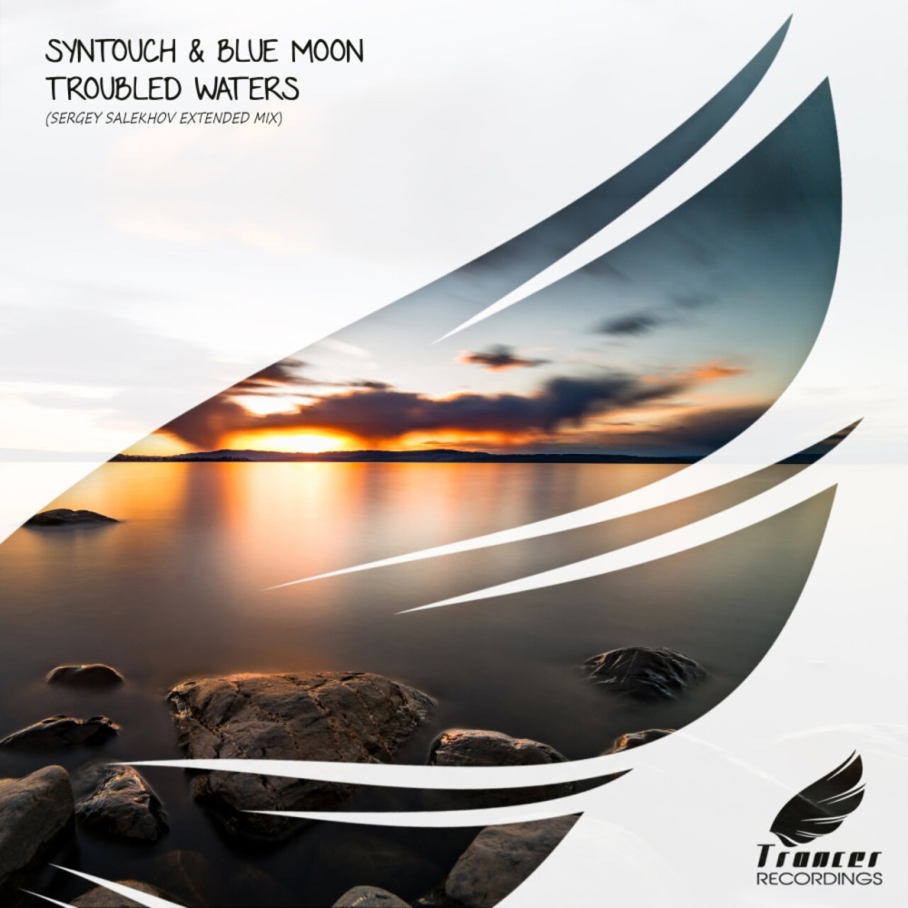 Syntouch & Blue Moon - Troubled Waters (Sergey Salekhov Extended Mix)