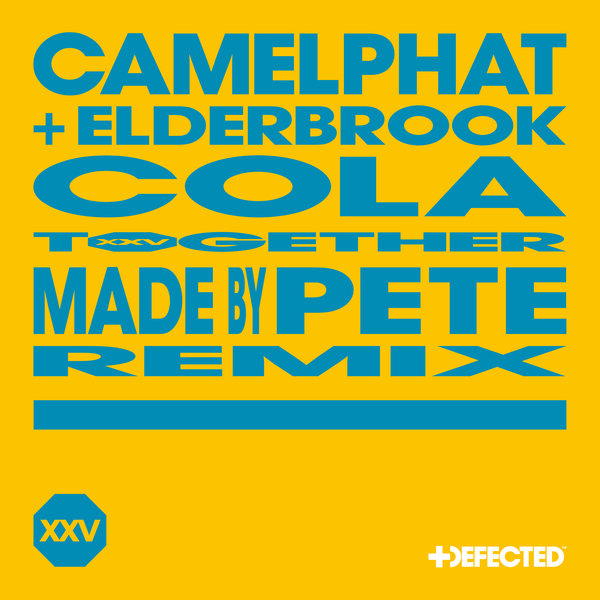 CamelPhat feat. Elderbrook - Cola (Made By Pete Extended Remix)