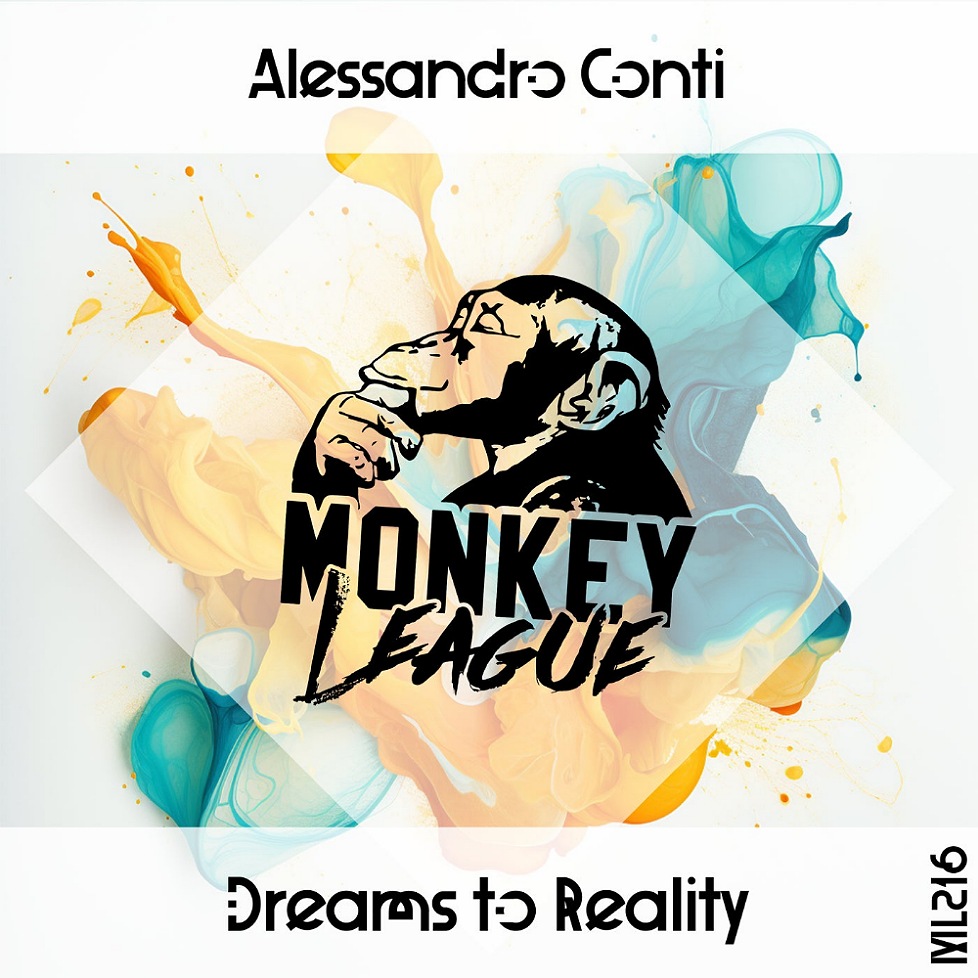 Alessandro Conti - Dreams To Reality (Original Mix)