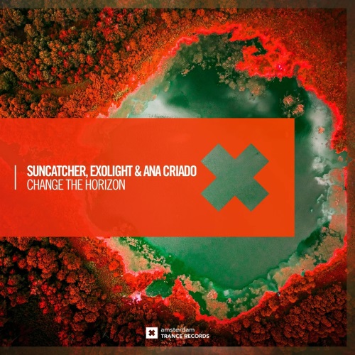 Suncatcher, Exolight & Ana Criado - Change The Horizon (Extended Mix)