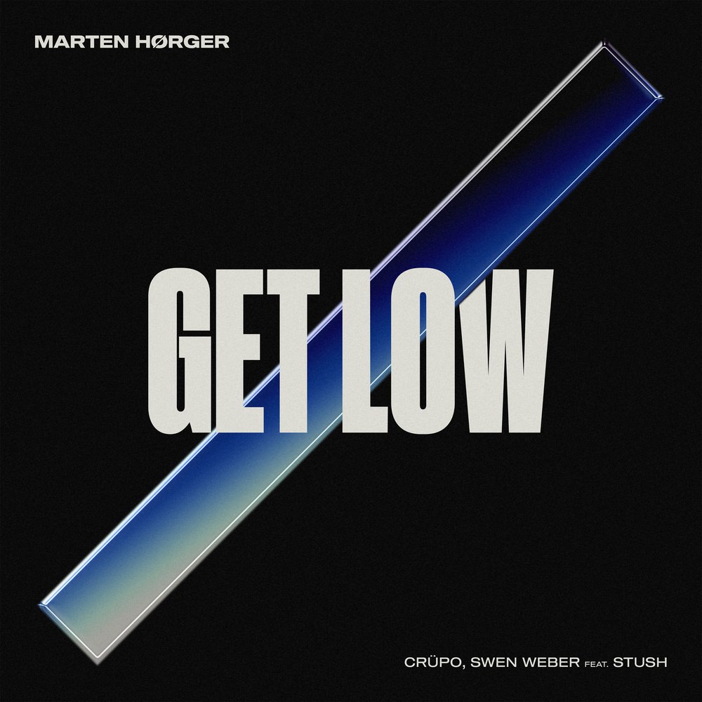 Marten Hørger & Crüpo, Swen Weber, Stush - Get Low (Extended Mix)