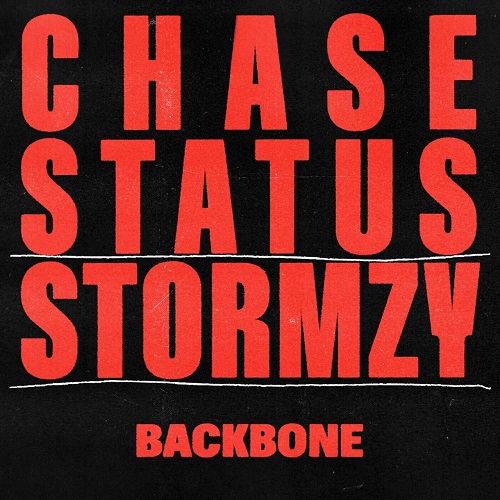 Chase & Status, Stormzy - BACKBONE (Original Mix)