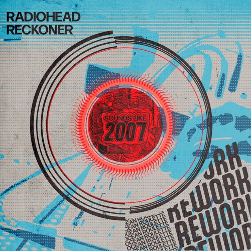 Radiohead - Reckoner (Ocean Roulette Rework)