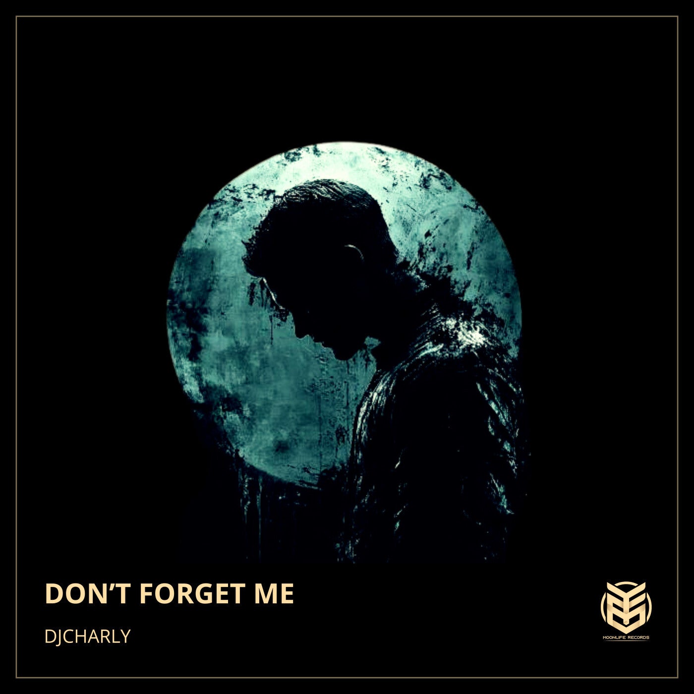 DJCHARLY - Dont Forget Me (Original Mix)