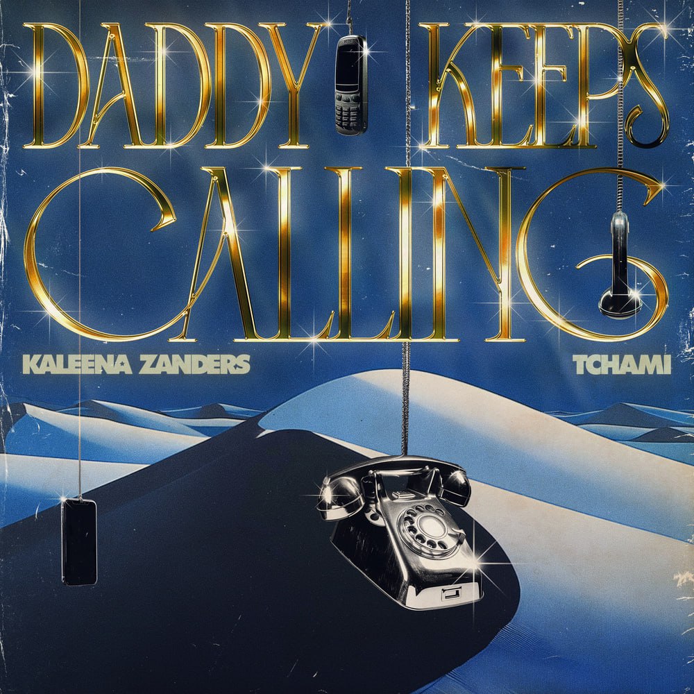 Kaleena Zanders & Tchami - Daddy Keeps Calling (Extended Mix)