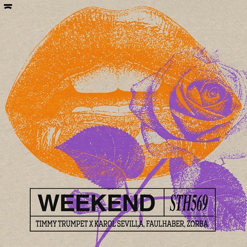 Timmy Trumpet & Karol Sevilla, Faulhaber, ZΩrba - Weekend (Extended Mix)