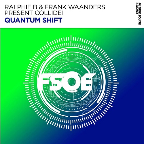 Ralphie B & Frank Waanders Pres. Collide1 - Quantum Shift (Extended Mix)