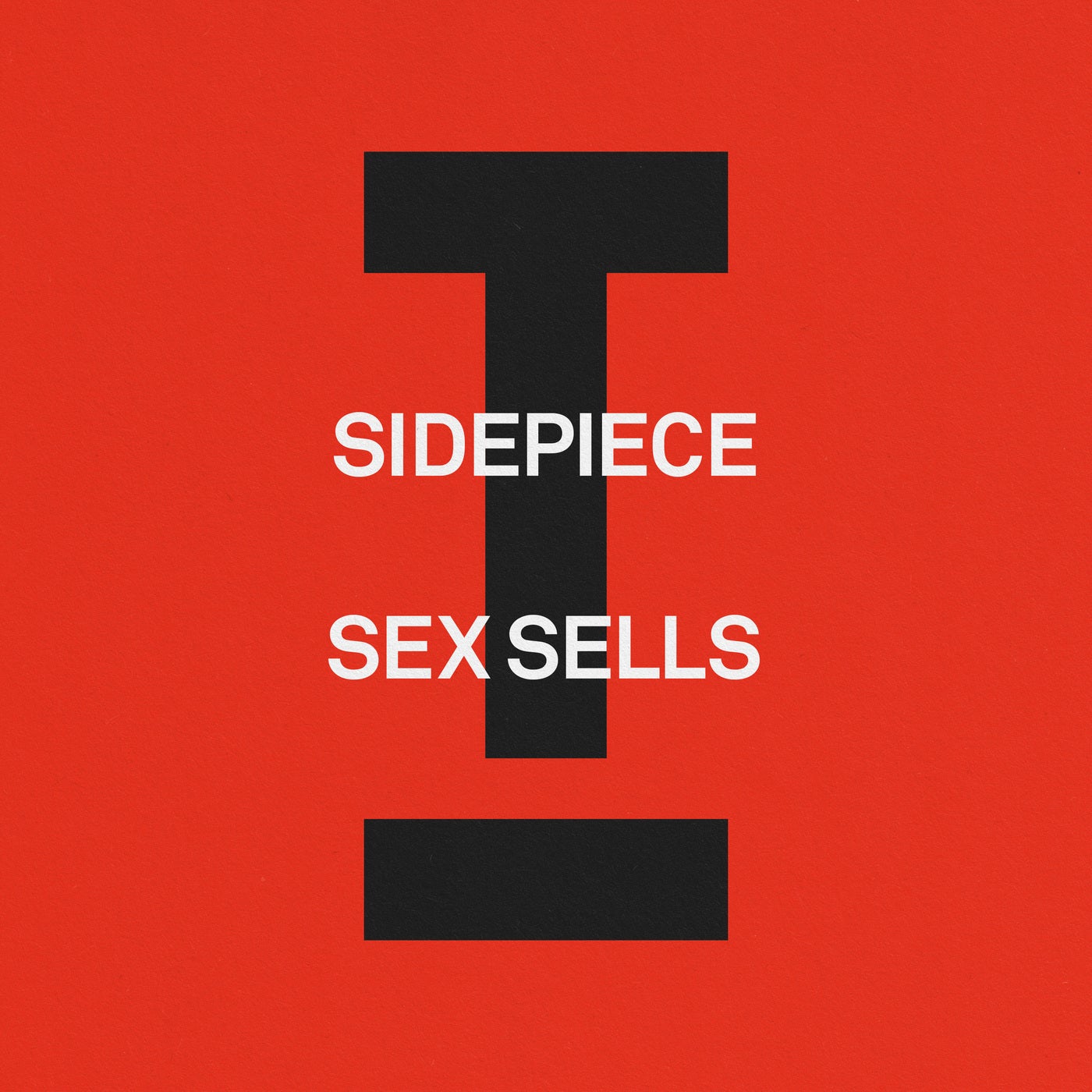 SIDEPIECE - Sex Sells (Extended Mix)