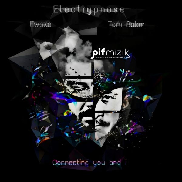 Electrypnose - Connecting You And I (Tom Baker Remix)