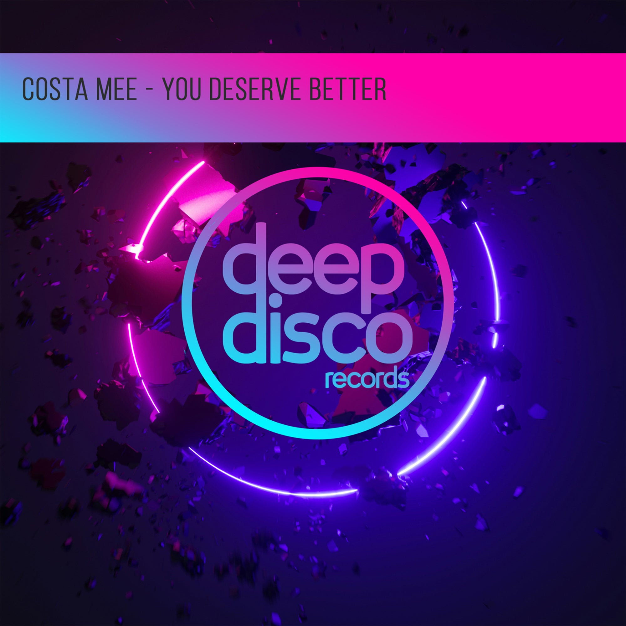 Costa Mee - You Deserve Better (Original Mix)