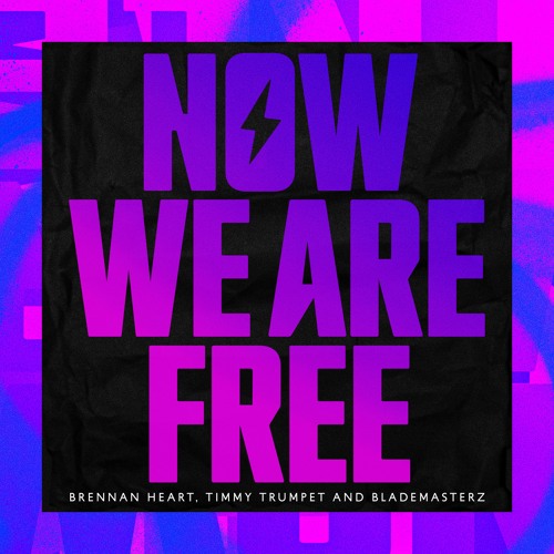 Timmy Trumpet & Blademasterz (Brennan Heart) - Now We Are Free (Original Mix)