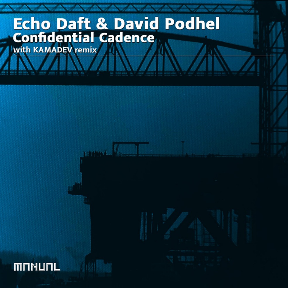 David Podhel & ECHO DAFT - Confidential Cadence (Original Mix)