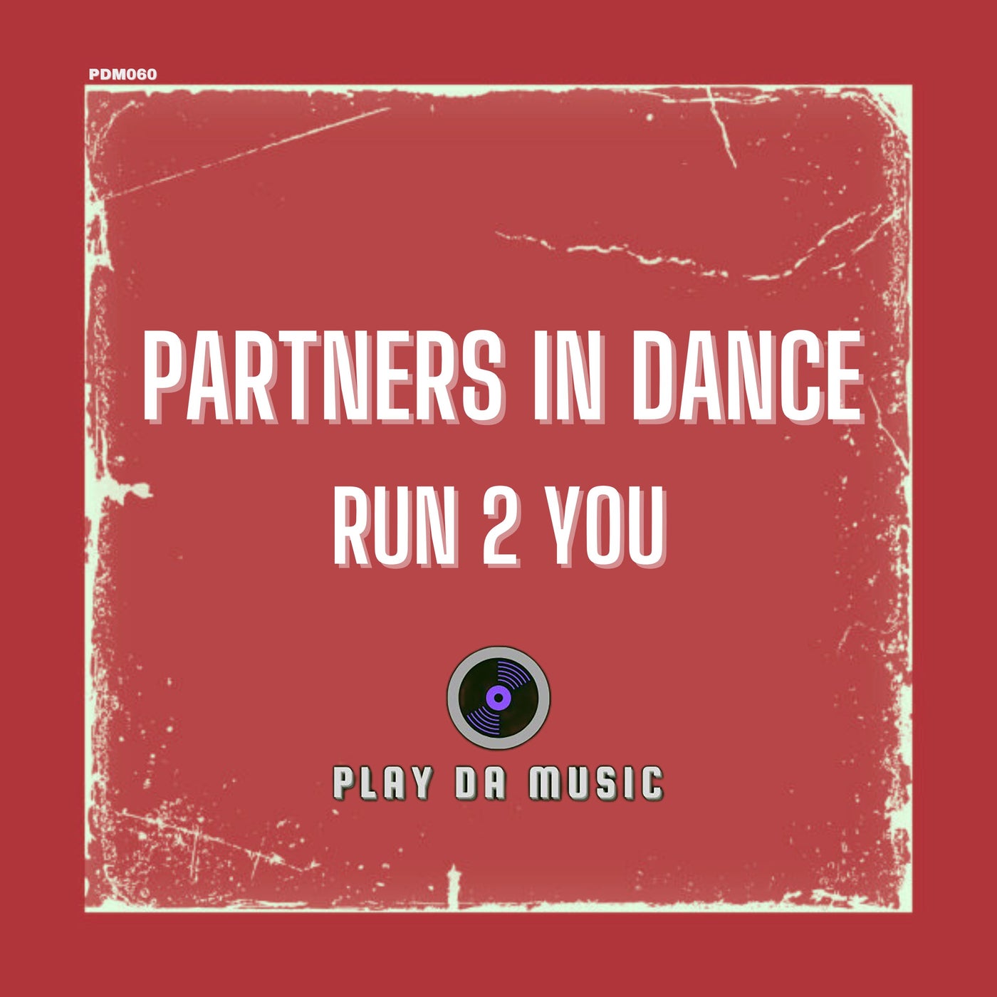 Partners In Dance - Run 2 You (Extended Mix)