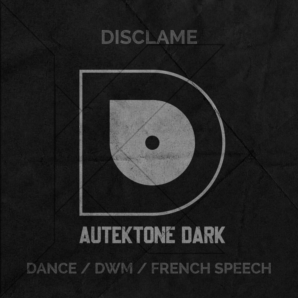 Disclame - French Speech (Original Mix)