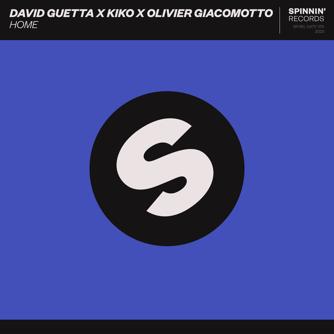 David Guetta & Kiko feat. Olivier Giacomotto - Home (Extended Mix)