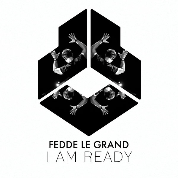 Fedde Le Grand - I Am Ready (Extended Mix)